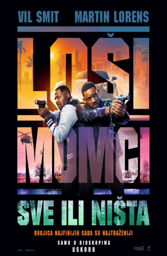 LOŠI MOMCI: SVE ILI NIŠTA